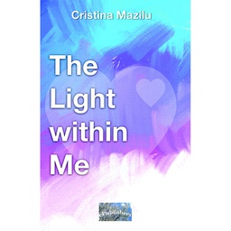 [978-606-049-257-3] The Light within Me. Personal Development