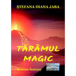 [978-606-049-219-1] Tărâmul magic. Roman fantasy