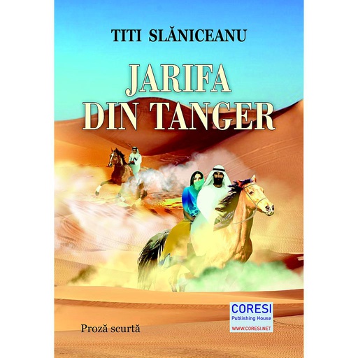 [978-606-996-665-5] Jarifa din Tanger. Proză scurtă. Autor: Titi Slăniceanu
