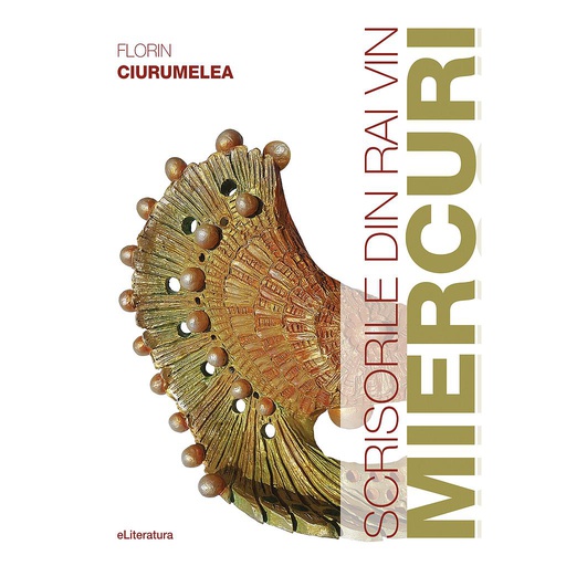 [978-606-001-403-4] Scrisorile din rai vin miercuri. Versuri