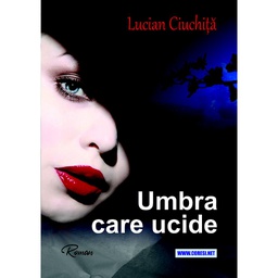 [978-606-996-781-2] Umbra care ucide. Roman