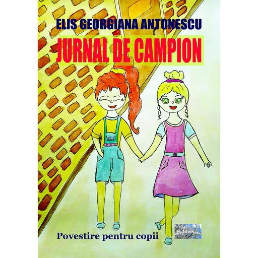 [978-606-049-394-5] Jurnal de campion. Povestire pentru copii