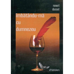 [978-606-716-444-2] Îmbătându-mă cu Dumnezeu