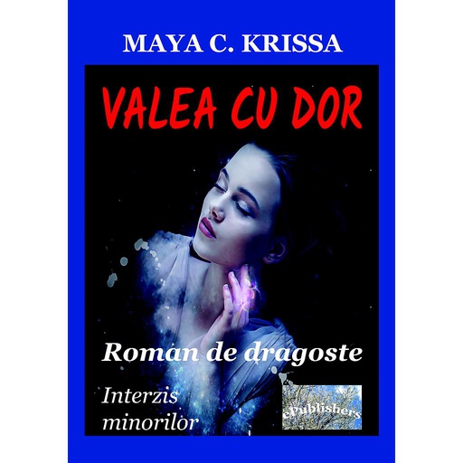 [978-606-049-384-6] Valea cu dor. Roman de dragoste. Interzis minorilor