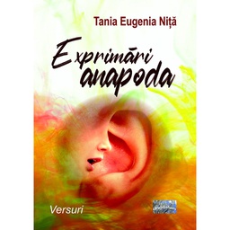 [978-606-049-452-2] Exprimări anapoda. Versuri