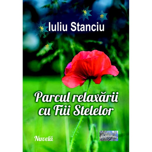 [978-606-049-467-6] Parcul relaxării cu fiii stelelor. Nuvelă