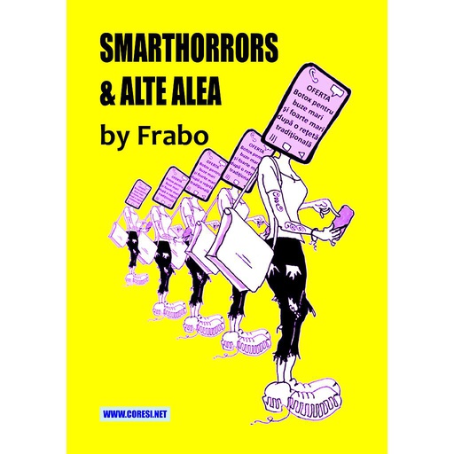 [978-606-996-815-4] Smarthorrors & alte alea. Concept, text şi desen by Frabo