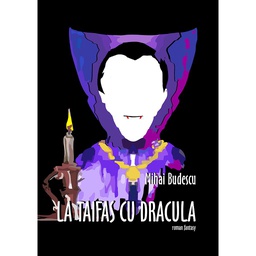 [978-606-049-517-8] La taifas cu Dracula. Roman fantasy