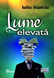 [978-606-049-532-1] Lume elevată. Roman