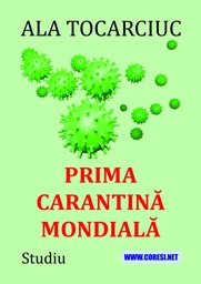 [978-606-996-840-6] Prima carantină mondială. Studiu