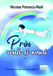 [978-606-001-452-2] Prin rouă și nouri. Aforisme