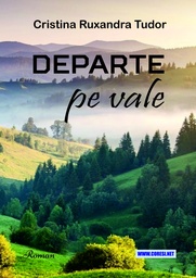 [978-606-996-906-9] Departe pe vale. Roman