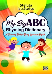 [978-606-93611-4-6] My Big ABC Rhyming Dictionary. A Colouring Book for Young Learners of English