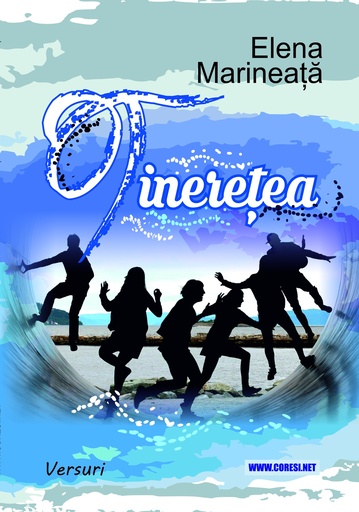 [978-606-996-877-2] Tinerețea. Versuri. Autor: Elena Marineață
