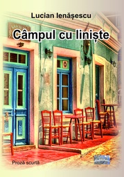 [978-606-049-598-7] Câmpul cu liniște