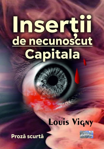 [978-606-049-605-2] Inserții de necunoscut. Capitala. Proză scurtă. 