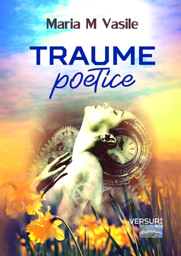 [978-606-049-617-5] Traume poetice. Versuri. Autor: Maria M. Vasile