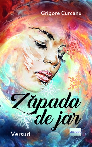[978-606-001-480-5] Zăpada de jar. Versuri