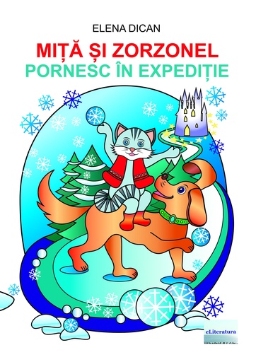[978-606-001-483-6] Miță și Zorzonel pornesc în expediție. Povestire în versuri pentru copii.