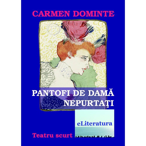 [978-606-700-367-3] Pantofi de damă nepurtați. Teatru scurt