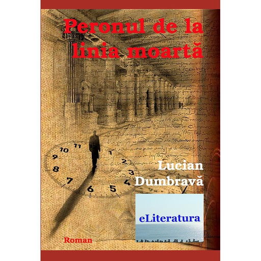 [978-606-700-190-7] Peronul de la linia moartă