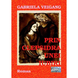 [978-606-716-387-2] Prin clepsidra unei iubiri