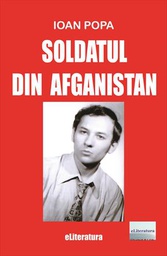 [978-606-700-829-6] Soldatul din Afganistan