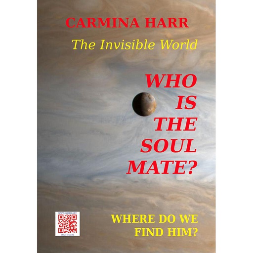 [978-606-8798-33-2] Who Is The Soul Mate? Where Do We Find Him? The Invisible World