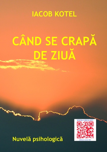 [978-606-8891-93-4] Când se crapă de ziuă. Nuvelă psihologică