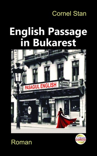 [978-630-95014-9-3] English Passage in Bukarest. Roman von Cornel Stan