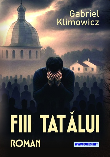 [978-630-334-116-3] Fiii tatălui. Roman