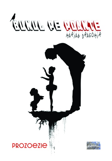 [978-606-049-692-2] Bunul pe poante. Prozoezie. Autor: Marian Dragomir