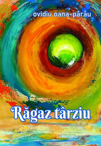 [978-630-334-142-2] Răgaz târziu. Versuri
