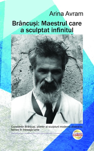 [978-630-6750-36-8] Brâncuși: maestrul care a sculptat infinitul. Eseu