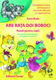 [978-973-137-233-4] Are rața doi boboci. Poezii pentru copii puse pe muzică de Nicholas, compozitor și interpret